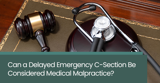Can a Delayed Emergency C-Section Be Considered Medical Malpractice?