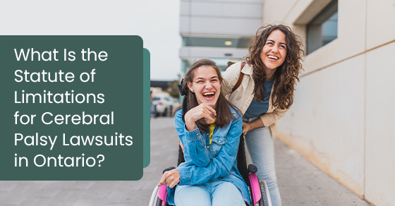 What is the statute of limitations for cerebral palsy lawsuits in Ontario?